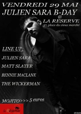 Julien SARA B-Day (La Réserve)