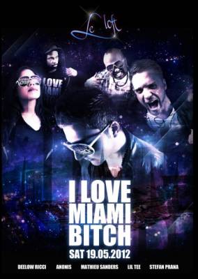 I LOVE MIAMI BITCH