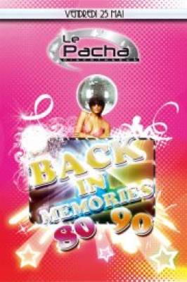 *** BACK IN MEMORIES ACTE II ***@ pacha discothèque
