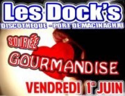 Soirée Gourmandise @ Discotheque Les Dock’s
