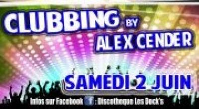 Clubbing By Alex Cender @ Discotheque Les Dock’s