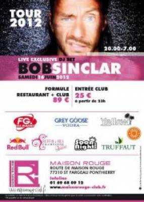 MEGA DATE BOB SINCLAR @MAISON ROUGE