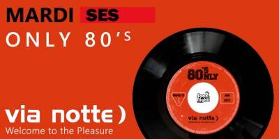 Only 80′s by Dj Dove @ Via notte