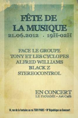 FETE DE LA MUSIQUE Face le groupe, Tony et les Cyclopes, Alfred Williams, Black Z & Strereocontr