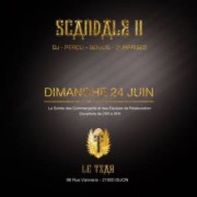 Scandale II – Le Tsar Dijon