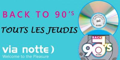 Via Notte présente Back to 90’s