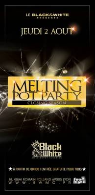 Melting Pot Party : Closing Season