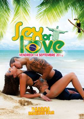 SEX OR LOVE – PASSOA BRAZILIAN TOUR