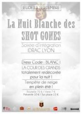 La Nuit Blanche Des Shot Gones : Intégration Idrac Read more at http