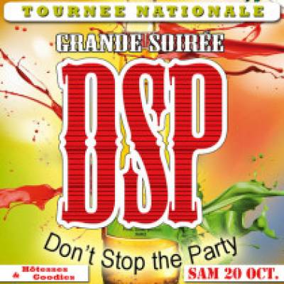 DSP, Don’t Stop The Party !