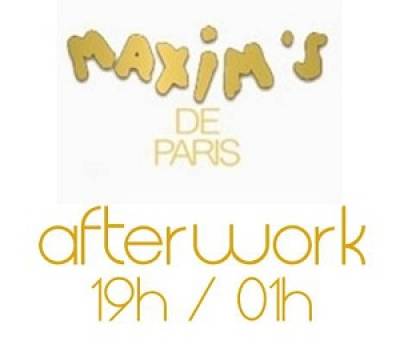 AFTER WORK @ MAXIM’S