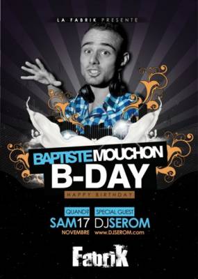 BAPTISTE MOUCHON B-DAY