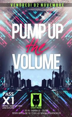 PUMP UP THE VOLUME