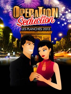 OPERATION SEDUCTION 2013 ( Champs-Elysées )