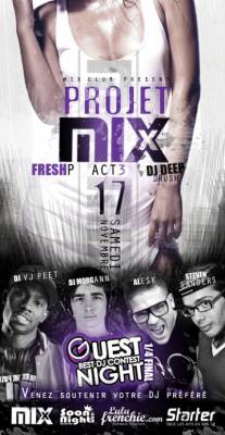 PROJET MIX ACT III & GUESTNIGHT BEST DJ CONTEST 1/4 Finale