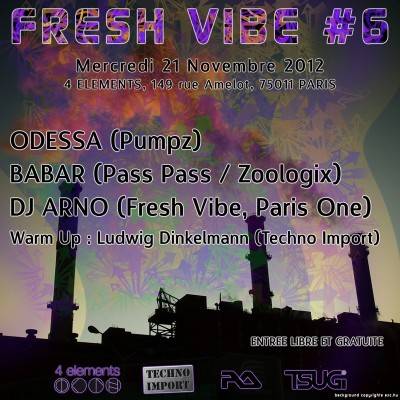Fresh Vibe #6 w/ Odessa, Babar, Dj Arno, Ludwig Dinkelmann