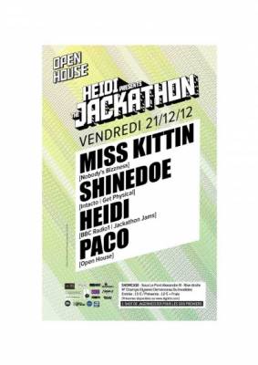 HEIDI PRESENTS THE JACKATHON : MISS KITTIN, SHINEDOE, HEIDI & PACO