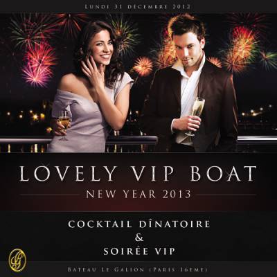 LOVELY VIP BOAT NEW YEAR 2013 sur le BATEAU LE GALION