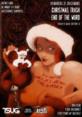 CHRISTMAS TRASH  – END OF THE WORLD
