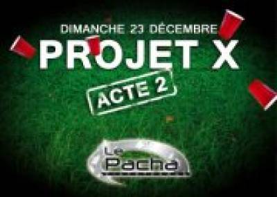 PROJET X [ACTE 2]