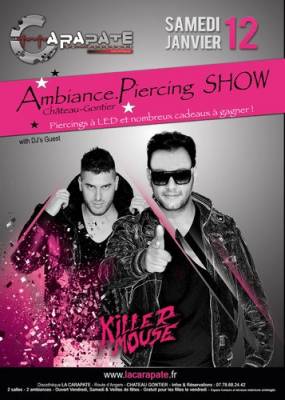 ★☆ AMBIANCE PIERCING SHOW WITH KILLER MOUSE★☆