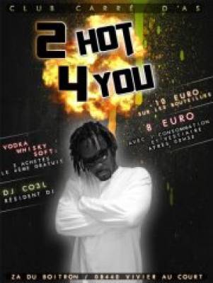 ** 2 HOT 4 YOU / SPECIAL BOTTLE ** Club Carré d’as·