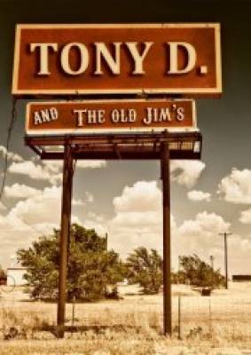 Tony D. & The Old Jim´s
