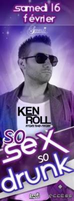 So Sex So Drunk with DJ KEN ROLL