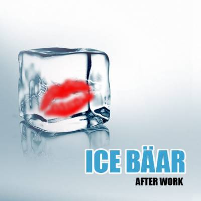 AFTER WORK @ LE ICE BAAR