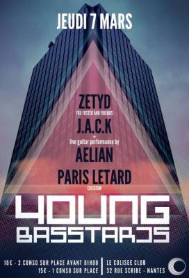 ** Young Basstards w/ J*A*C*K*, ZETYD, Aelian **