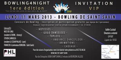 BOWLING4NIGHT – Lundi 11 Mars BOWLING DE SAINT SAVIN (38)