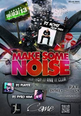 ★★ MAKE SOME NOISE ★★ DJ NOISE & Jetlag Bros.