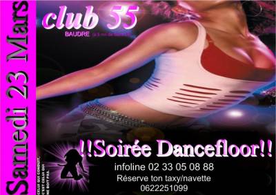 Soirée Dancefloor au CLUB 55 Baudre ( à 5 mn de Saint-Lô)