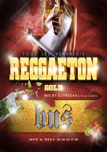 REGGAETON GOLD tous les vendredis au BUS