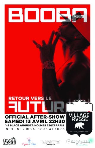 BOOBA : Retour vers le Futur Official After-Show au Village Russe