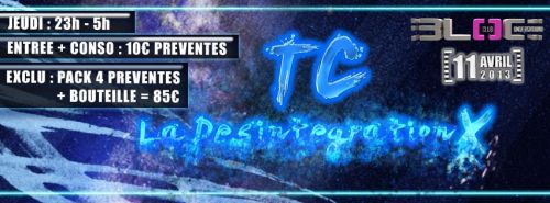 TC la désintégrationX