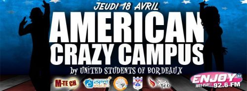 United Students Of Bordeaux – AMERICAN CRAZY CAMPUS // Esprit Etudiant – AEBBCB – BDE ENSC – L’