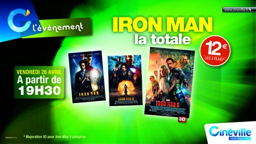 La totale Iron Man: Une soirée, trois films…