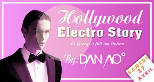 Hollywood Electro Story @ George 5