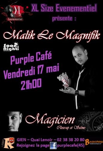 *** Malik le Magnifik *** by XL Size Evenementiel au Purple Café