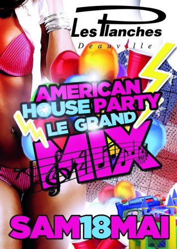 American House Party; LE GRAND MIX