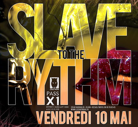 SLAVE TO THE RYTHM