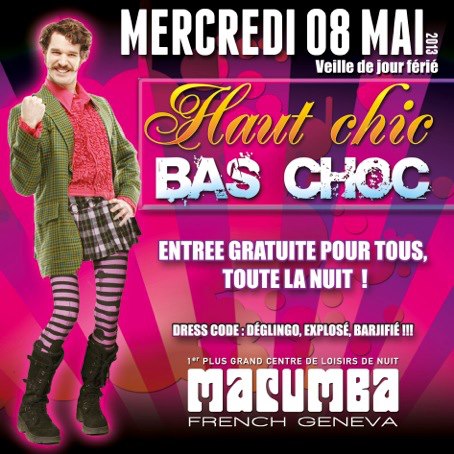 Soirée Macumba Mercredi 08 Mai 2013 Soirée Haut Chic Bas Choc