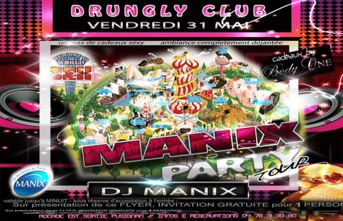 Manix Party Tour !