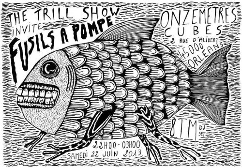 The Trill Show invite Fusil à Pompe