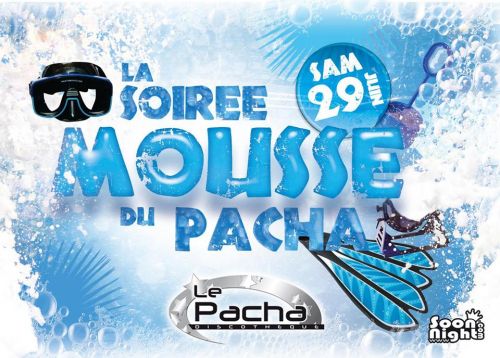 LA SOIRÉE MOUSSE DU PACHA