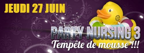 PARTY NURSING 3 – Tempête de Mousse