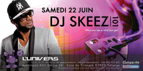 DJ SKEEZ 101 @ L’Univers