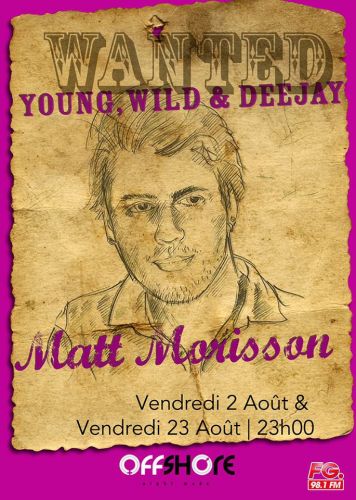 Young Wild & Deejay – Matt Morisson