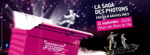 LA SAGA DES PHOTONS [FOCUS A GRAVELINES]